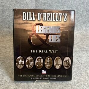 Legends &‎ Lies: The Real West by Bill O'Reilly
